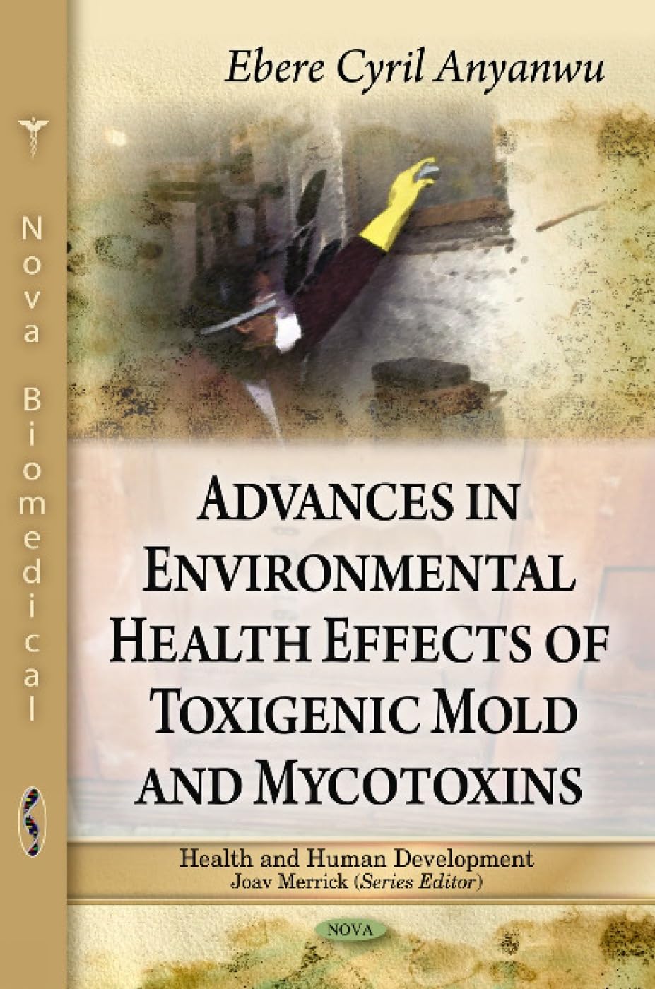 Advances in environmental health effects of toxigenic mold and mycotoxins cover