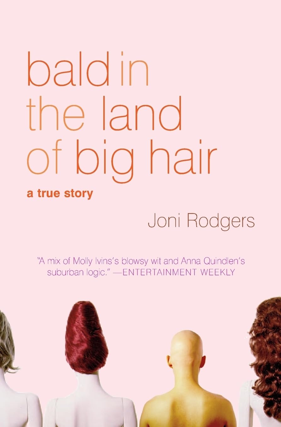 Bald in the Land of Big Hair cover