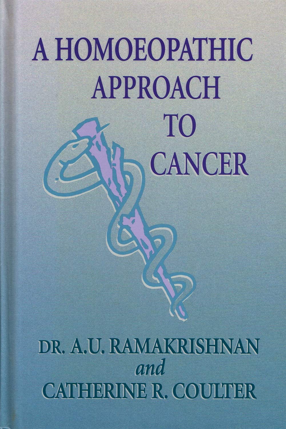 A Homoeopathic Approach to Cancer cover