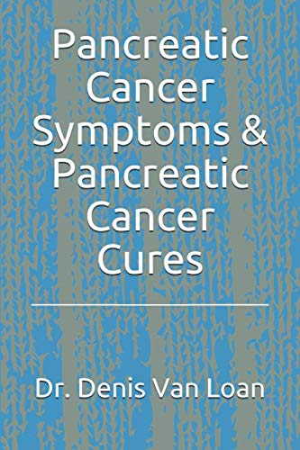 Pancreatic Cancer Symptoms & Pancreatic Cancer Cures cover