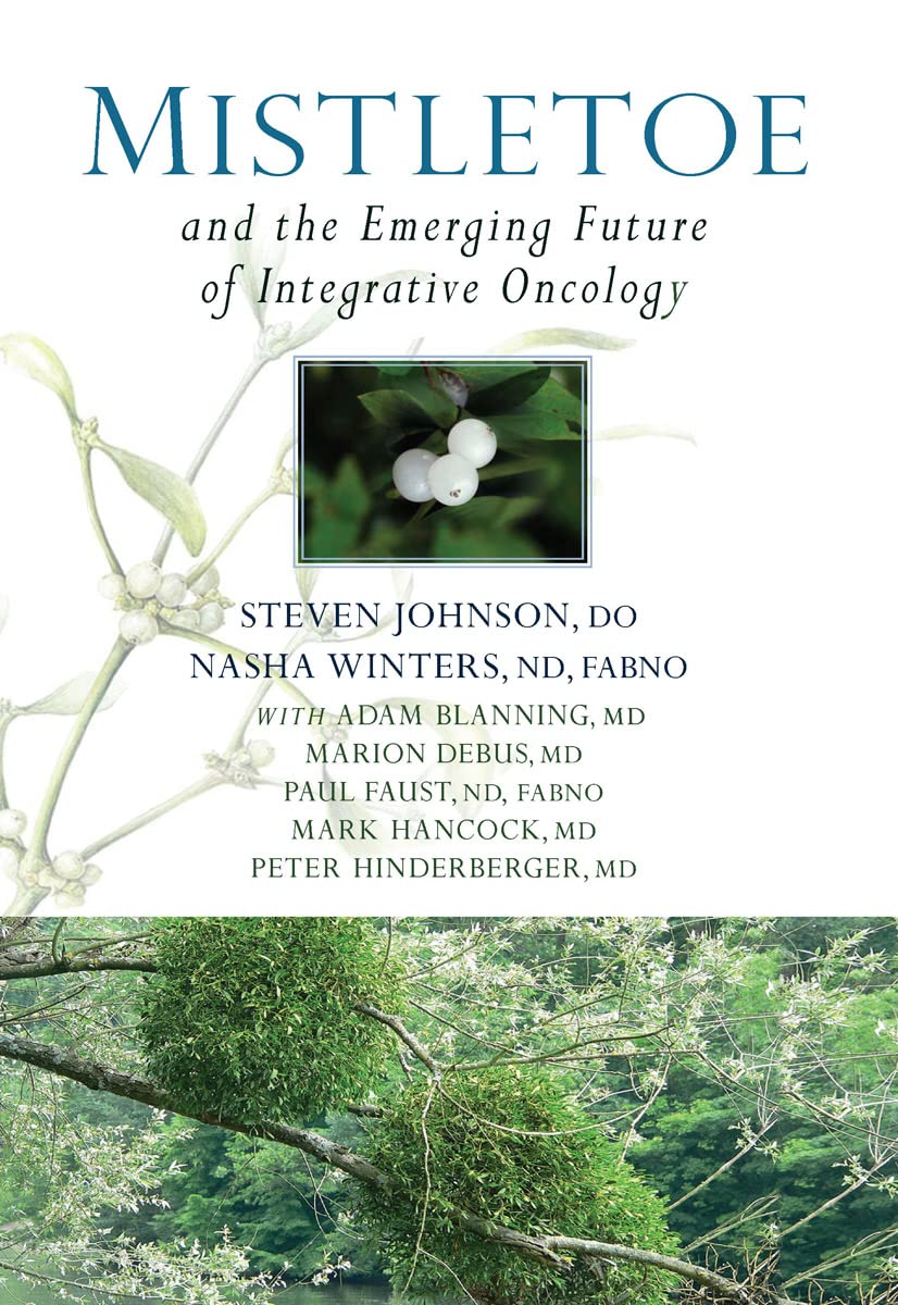 Mistletoe and the Emerging Future of Integrative Oncology cover