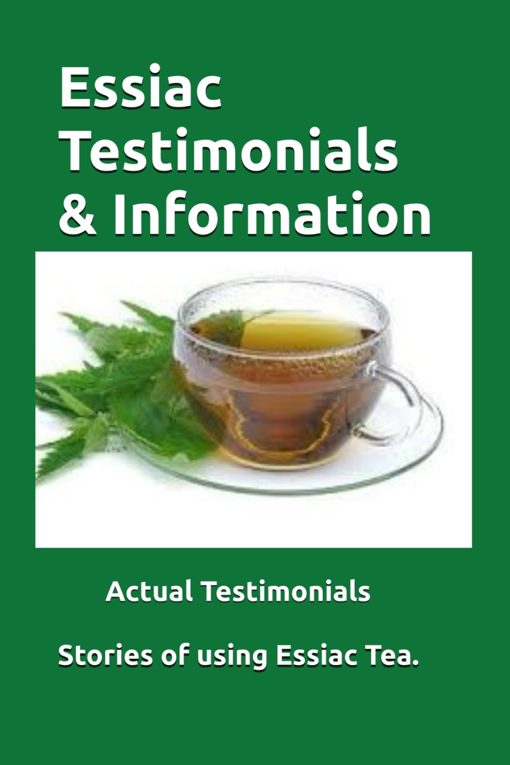 Essiac Testimonials and Information cover