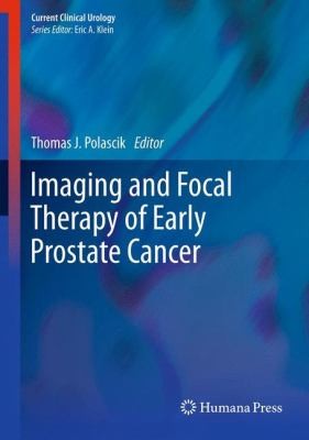 Imaging And Focal Therapy Of Early Prostate Cancer cover
