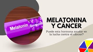 La melatonina en el tratamiento del cancer thumbnail