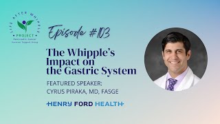 Whipple Procedure: Gastric Impact thumbnail